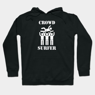 Crowd surfer Hoodie